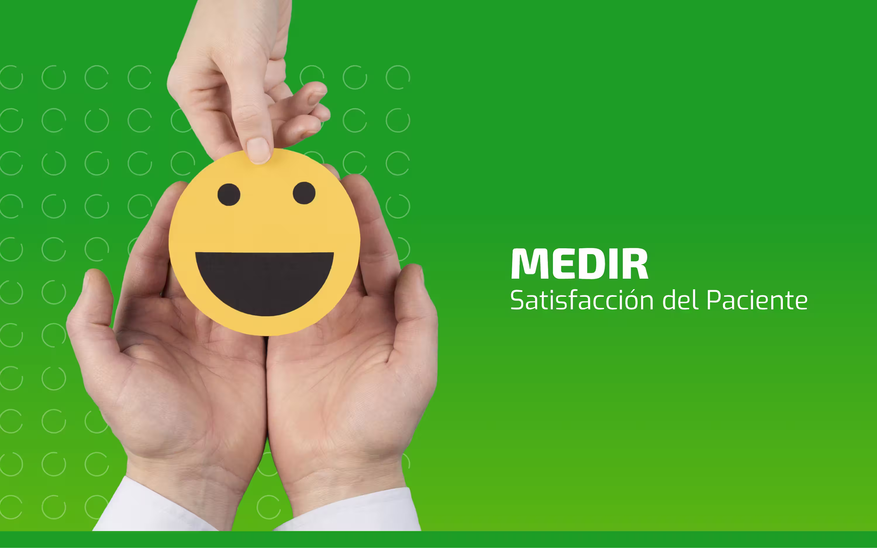 ¿Cómo medir la Satisfacción del Paciente?